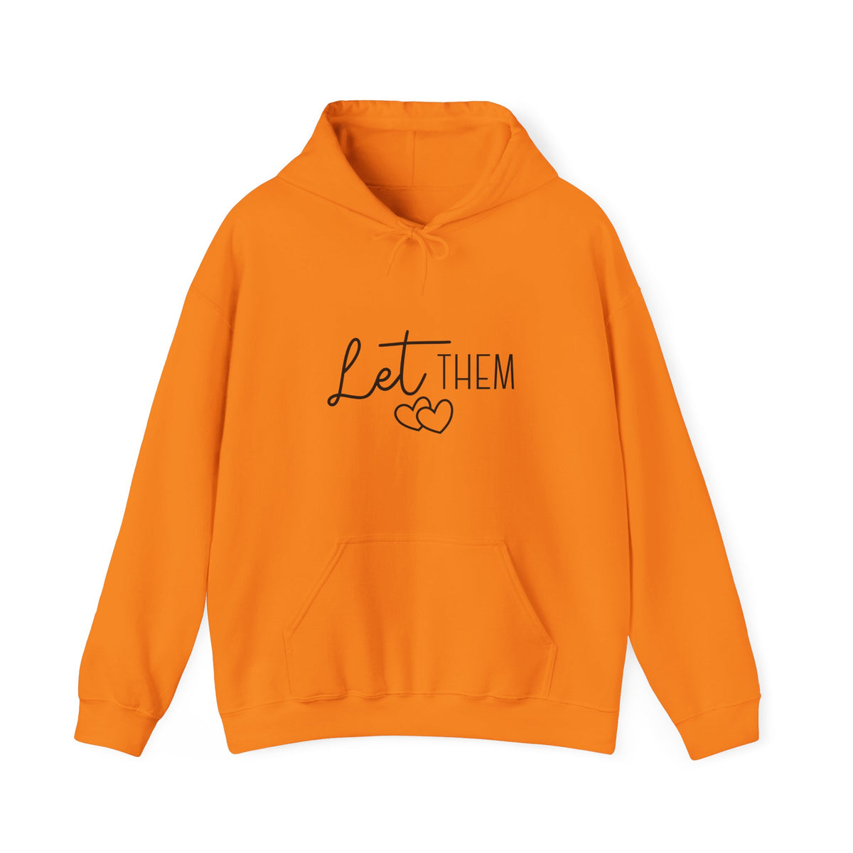 'Let Them' Unisex Hooded Sweatshirt