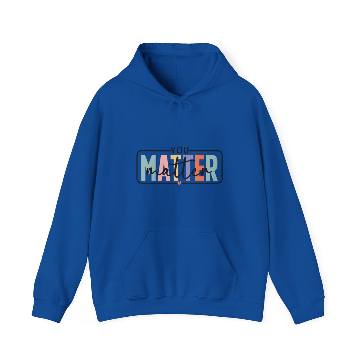 'You Matter' Hoodie