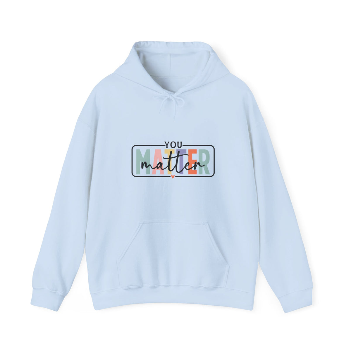 'You Matter' Hoodie