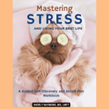 Stress relief workbook for anxiety and self-care