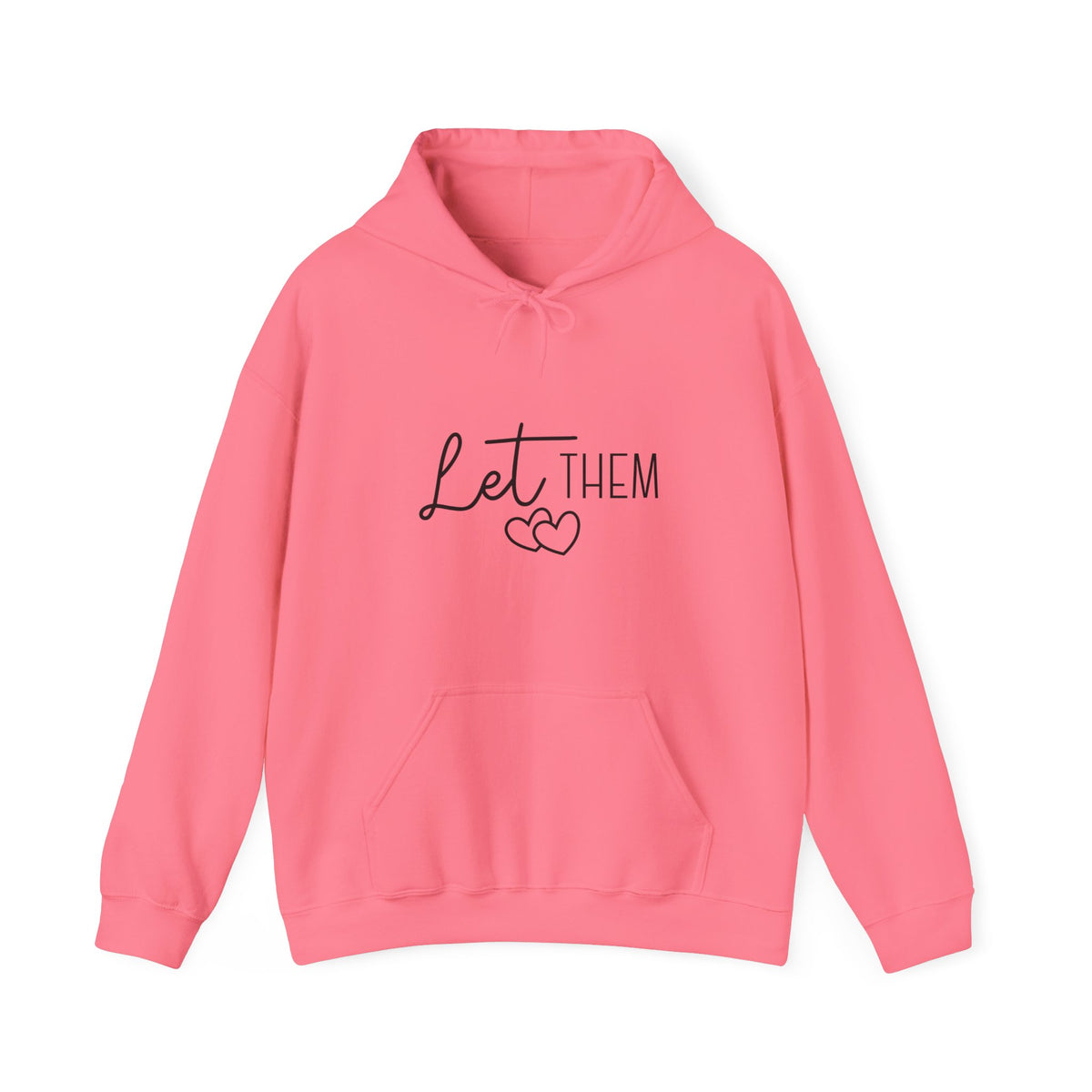 'Let Them' Unisex Hooded Sweatshirt