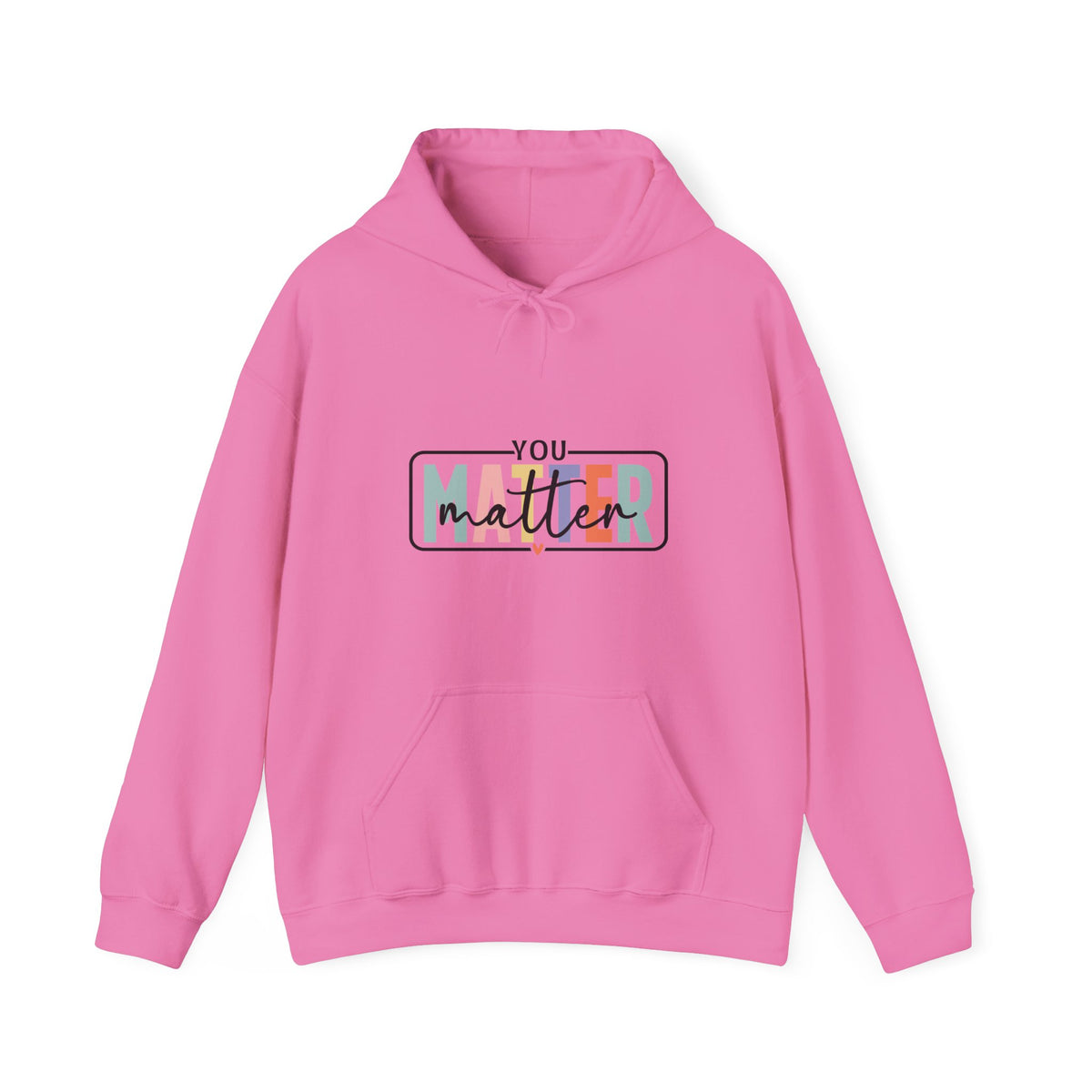 'You Matter' Hoodie