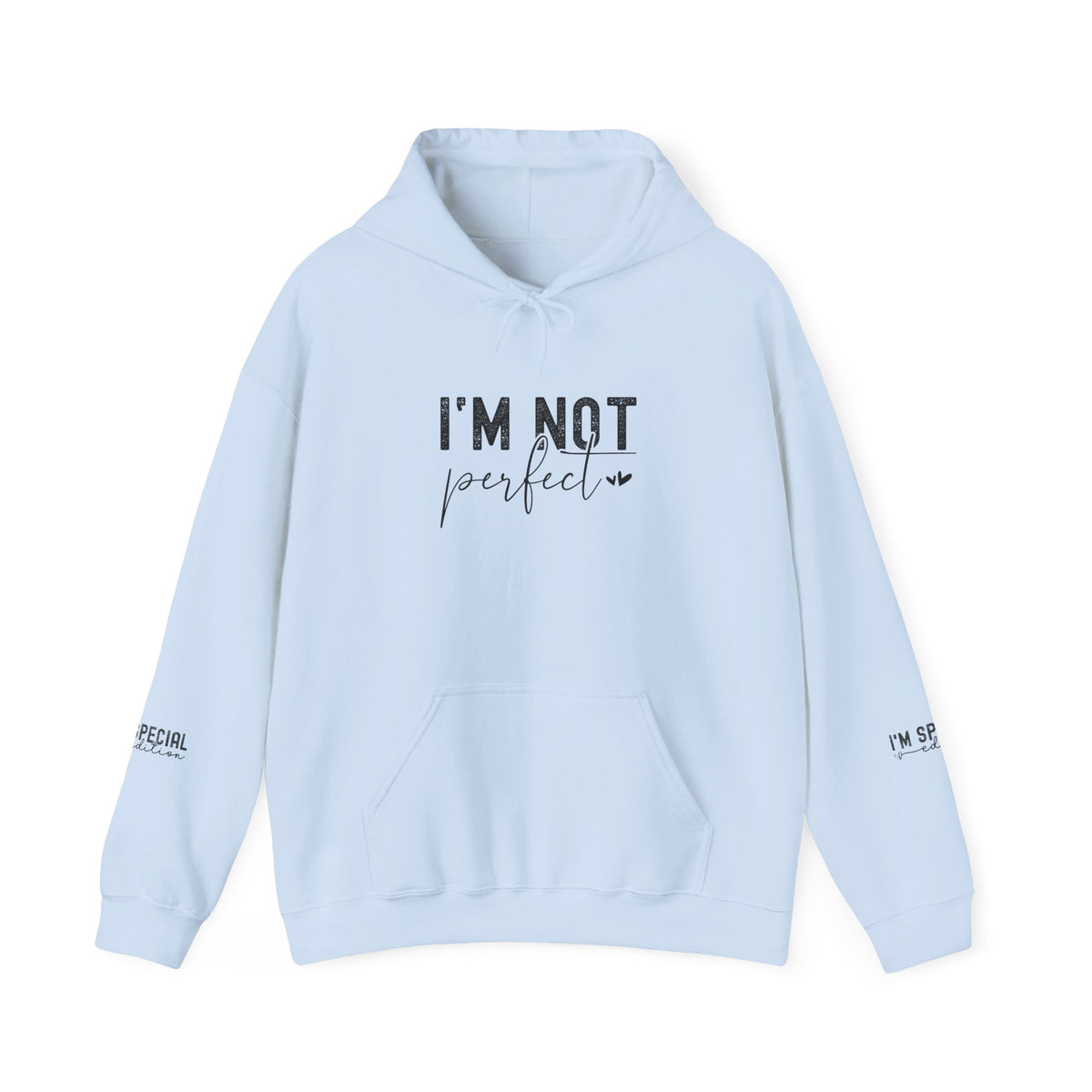 'I'm Not Perfect Hoodie' Unisex Hooded Sweatshirt