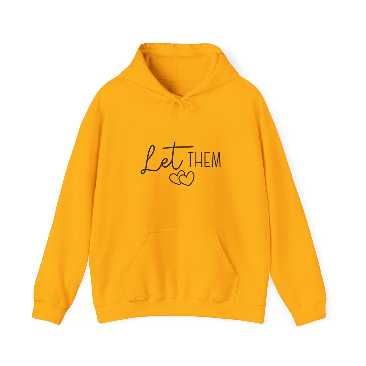 'Let Them' Unisex Hooded Sweatshirt