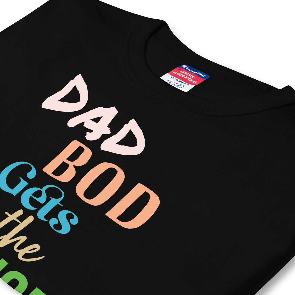 Champion Dad Bod Premium Tee: Celebrate Every Dad! - TheraMerch