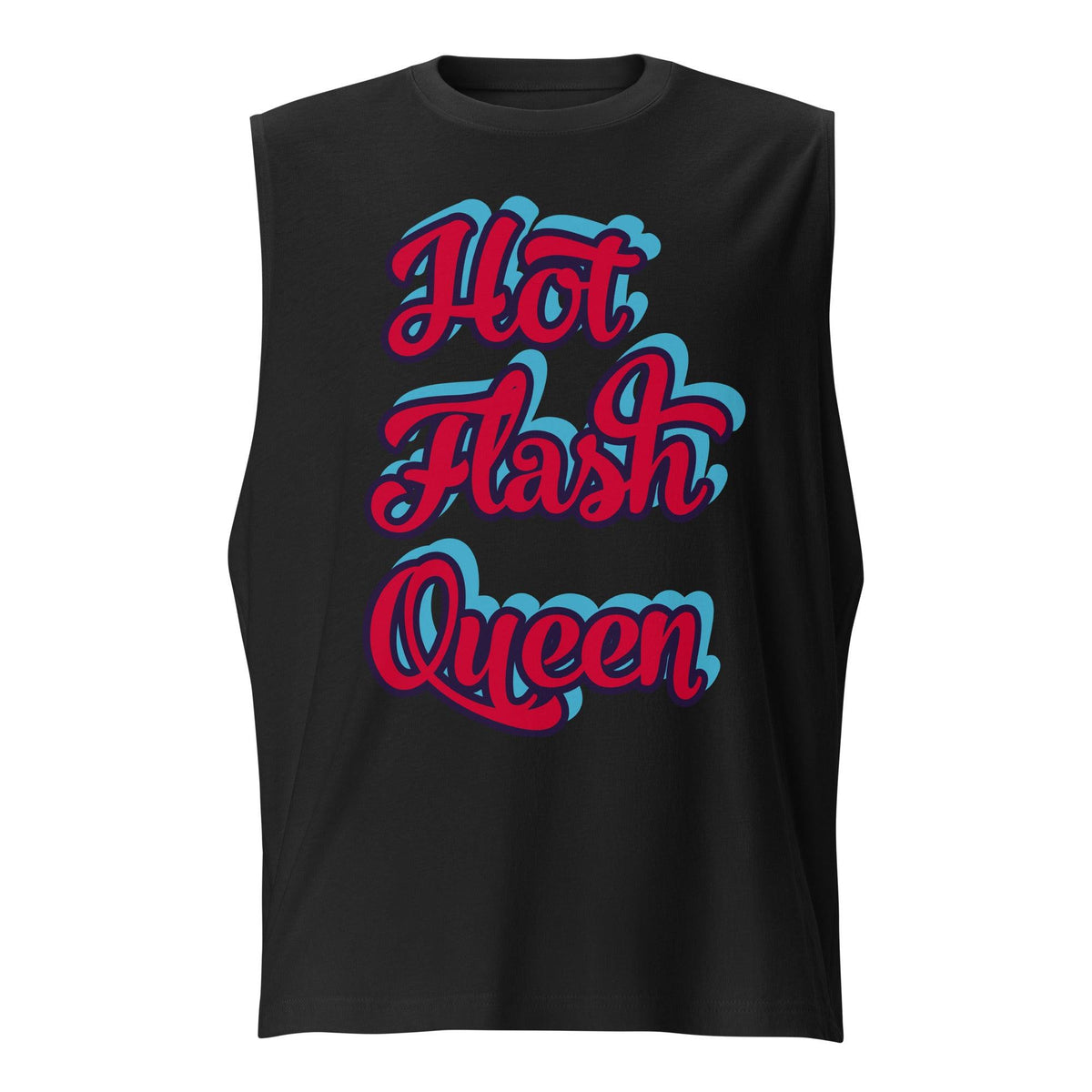 "Hot Flash Queen" Muscle Shirt - TheraMerch