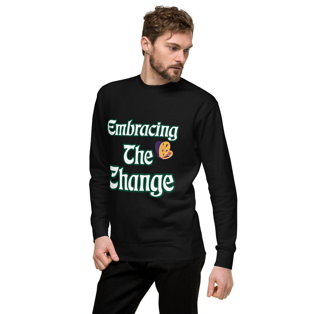 Embrace Change Unisex Premium Sweatshirt - TheraMerch