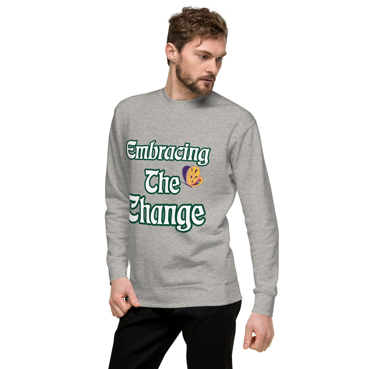 Embrace Change Unisex Premium Sweatshirt - TheraMerch