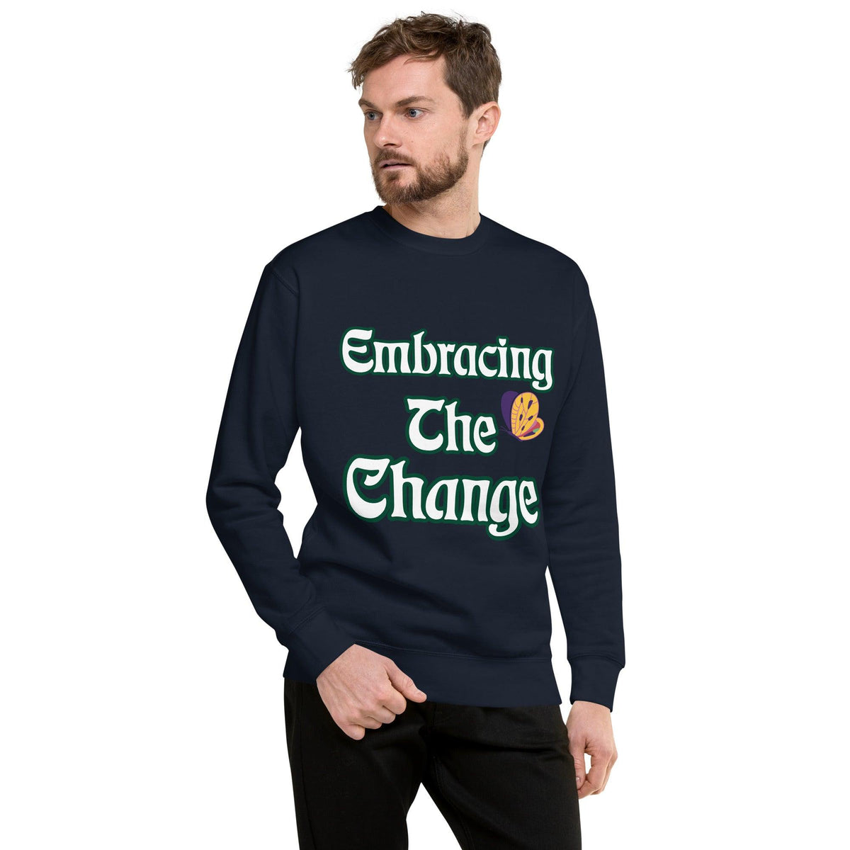 Embrace Change Unisex Premium Sweatshirt - TheraMerch